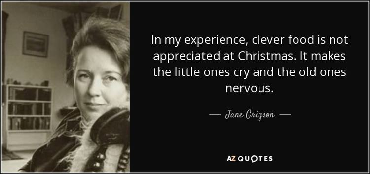 Jane Grigson TOP 7 QUOTES BY JANE GRIGSON AZ Quotes