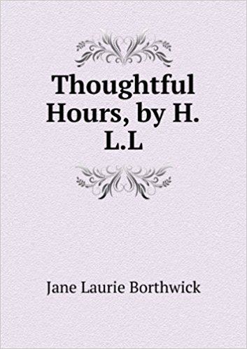 Jane Laurie Borthwick Thoughtful Hours by HLL Amazoncouk Jane Laurie Borthwick Books