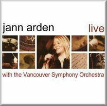 Jann Arden Live with the Vancouver Symphony Orchestra httpsuploadwikimediaorgwikipediaenthumbf