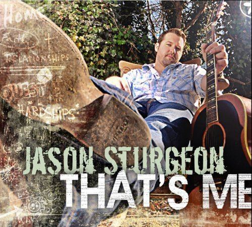 Jason Sturgeon Jason Sturgeon That39s Me Amazoncom Music