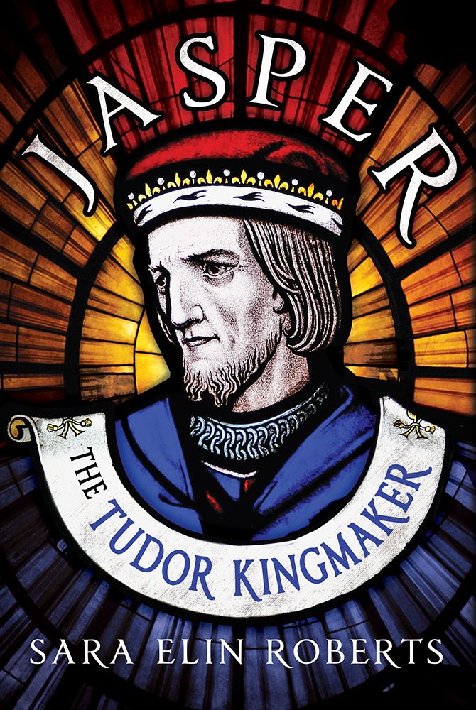 Jasper Tudor, Duke of Bedford Fonthill Media Jasper The Tudor Kingmaker