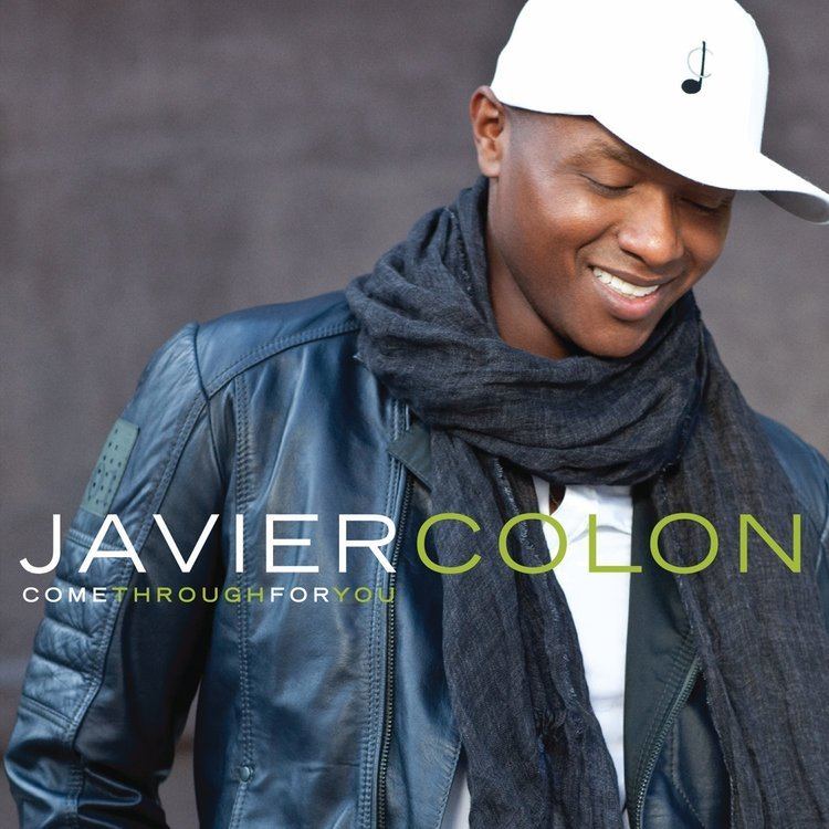 Javier Colon Javier Colon Come Through For You Amazoncom Music