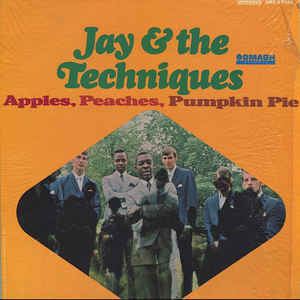 Jay & the Techniques Jay amp The Techniques Apples Peaches Pumpkin Pie Vinyl LP