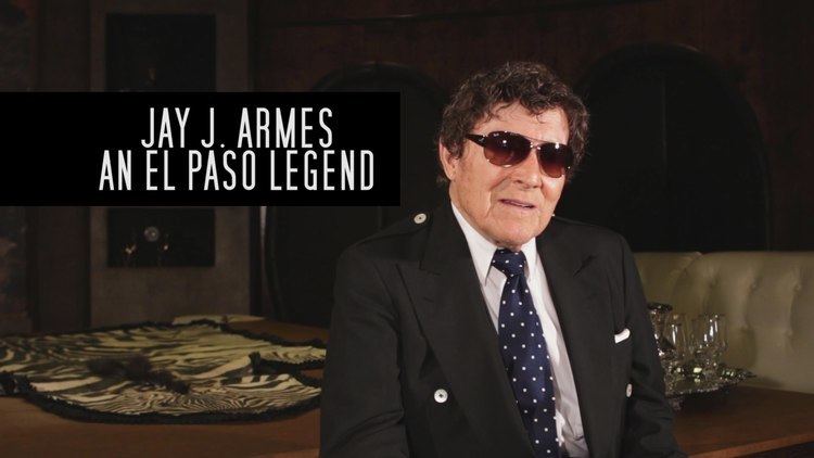 Jay J. Armes Jay J Armes An El Paso Legend Only in El Paso KCOS