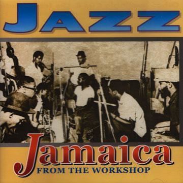 Jazz Jamaica Don Drummond Ernest Ranglin Tommy McCook Various Jazz Jamaica
