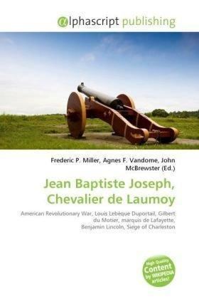 Jean Baptiste Joseph, chevalier de Laumoy 9786131665684 Jean Baptiste Joseph Chevalier de Laumoy AbeBooks