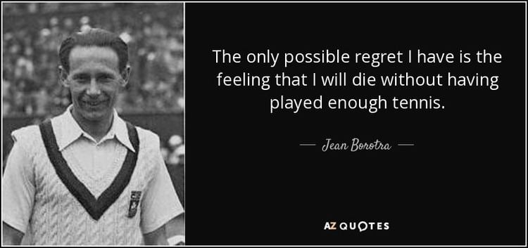 Jean Borotra QUOTES BY JEAN BOROTRA AZ Quotes