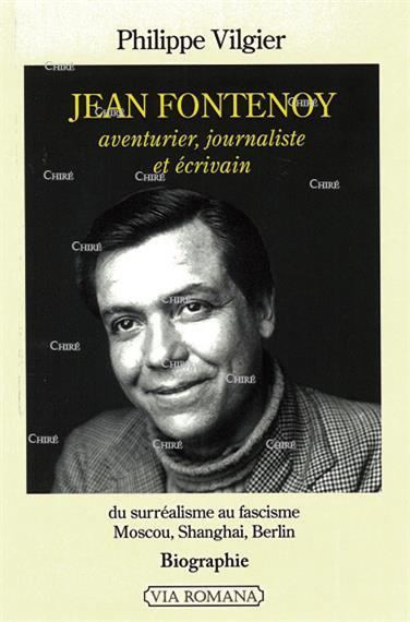 Jean Fontenoy Jean Fontenoy aventurier journaliste et crivain Etat
