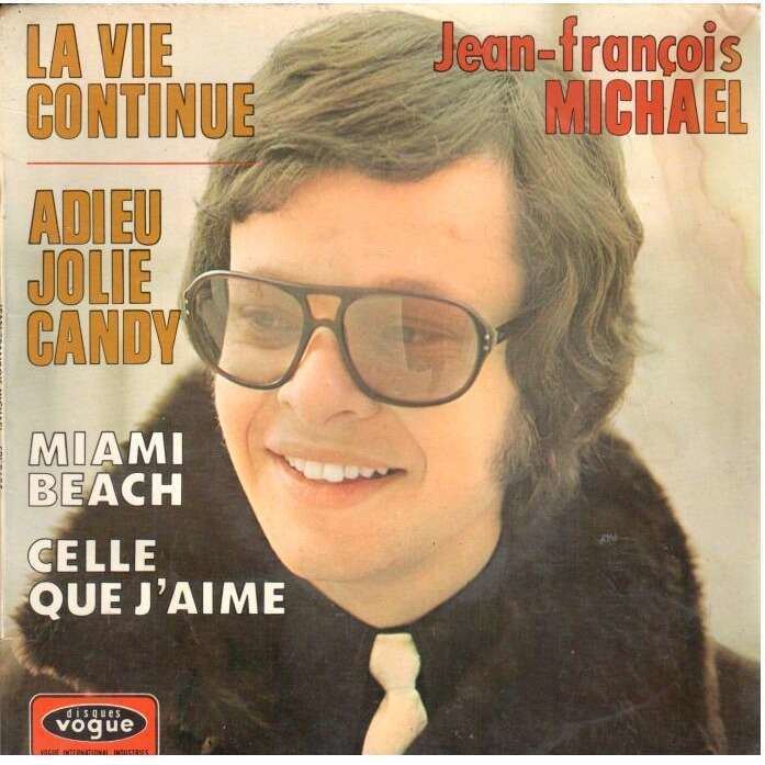 Jean-François Michael Adieu jolie candy la vie continue miami beach celle que j39aime