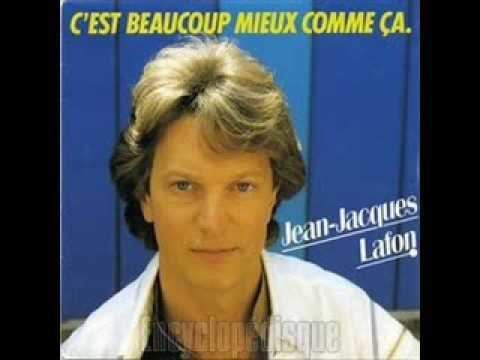 Jean-Jacques Lafon JEAN JACQUES LAFON C39EST BEAUCOUP MIEUX COMME CA YouTube