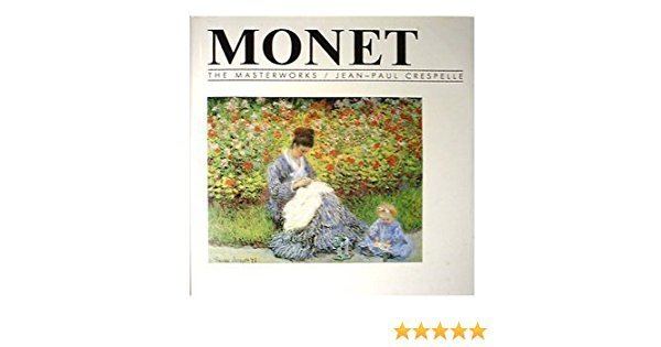 Jean-Paul Crespelle Monet The Masterworks JeanPaul Crespelle 9780517646458 Amazon