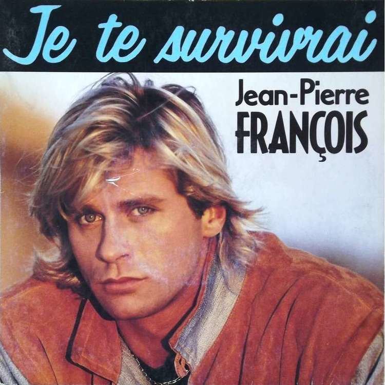 Jean-Pierre Francois je te survivrai je l39ai revue hier soir de JEAN PIERRE