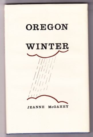 Jeanne McGahey OREGON WINTER Jeanne McGahey