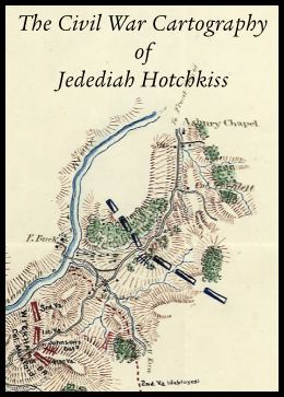 Jedediah Hotchkiss Cartography of Jedediah Hotchkiss