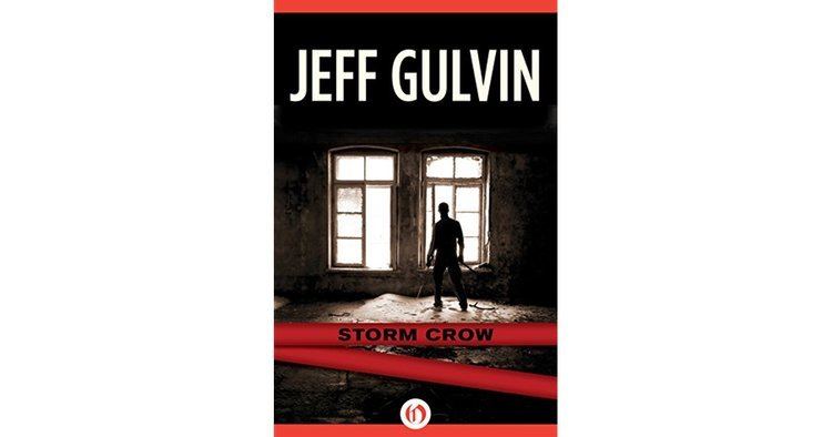 Jeff Gulvin Storm Crow A Harrison Swann Thriller 1 by Jeff Gulvin