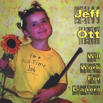 Jeff Ott Will Work for Diapers Jeff Ott Of FifteenJeff Ott