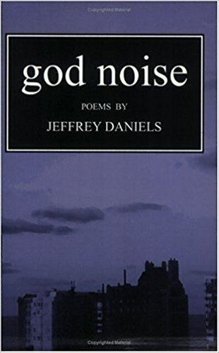 Jeffrey Daniels (author) God Noise Jeffrey Daniels 9780976050803 Amazoncom Books