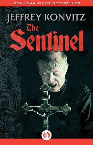 Jeffrey Konvitz The Sentinel by Jeffrey Konvitz