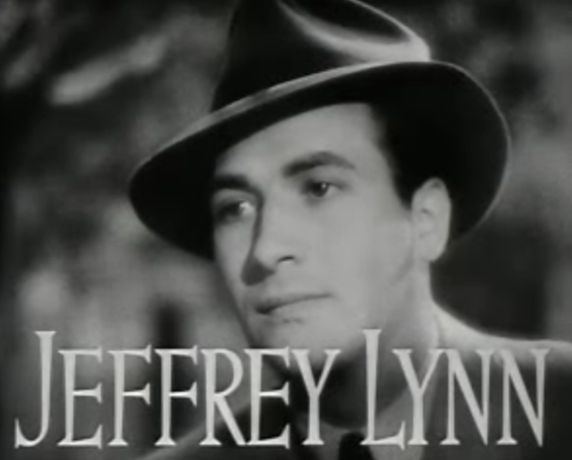 Jeffrey Lynn FileJeffrey Lynn in Four Daughters trailer 2jpg