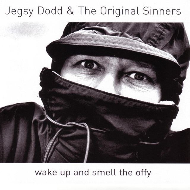 Jegsy Dodd Poetry Doesnt Ryhme a song by Jegsy Dodd the Original Sinners on