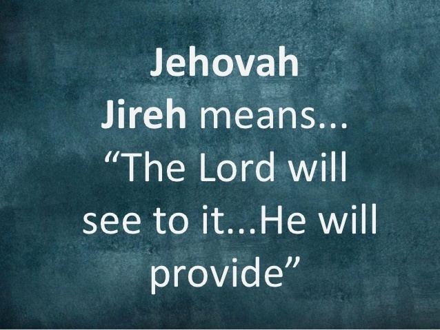 Jehovah-jireh Jehovah jireh 8