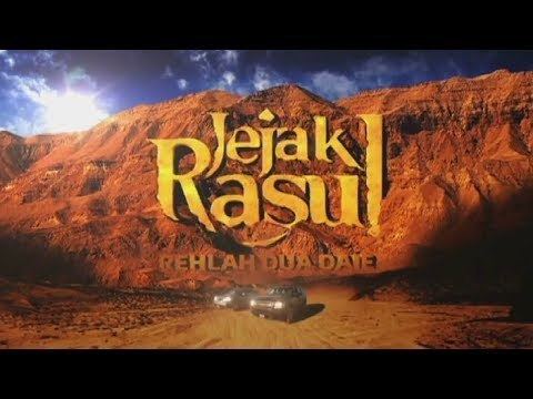 Jejak Rasul JEJAK RASUL 2014 Rehlah Dua Daie Ep3 YouTube
