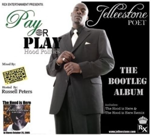 Jelleestone Jelleestone Pay Or Play hood Politics Hosted by DJ