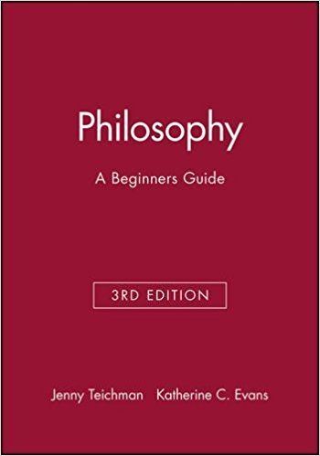 Jenny Teichman Philosophy A Beginners Guide Amazoncouk Jenny Teichman