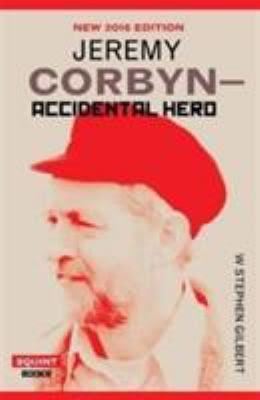 Jeremy Corbyn: Accidental Hero t0gstaticcomimagesqtbnANd9GcQieDDcEW7cK3IPo3