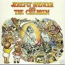 Jeremy Spencer and the Children httpsuploadwikimediaorgwikipediaenthumb5