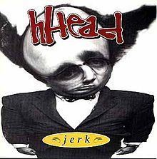 Jerk (album) httpsuploadwikimediaorgwikipediaenthumb3