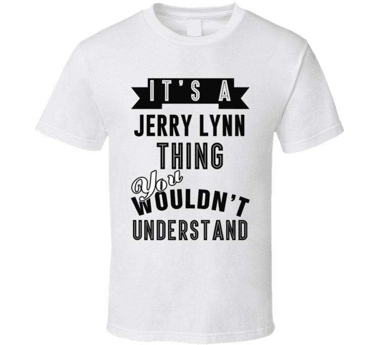 Jerry Lynn (baseball) Its A Jerry Lynn Thing You Wouldnt Understand Minnesota Baseball