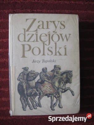 Jerzy Topolski Jerzy Topolski Zarys dziejw Polski Pruszkw Sprzedajemypl