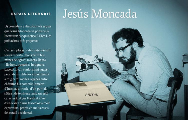 Jesús Moncada Espais literaris de Jess Moncada