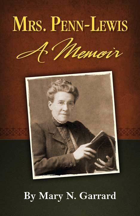 Jessie Penn-Lewis Mrs Jessie PennLewis Biography Memoir Mary N Garrard