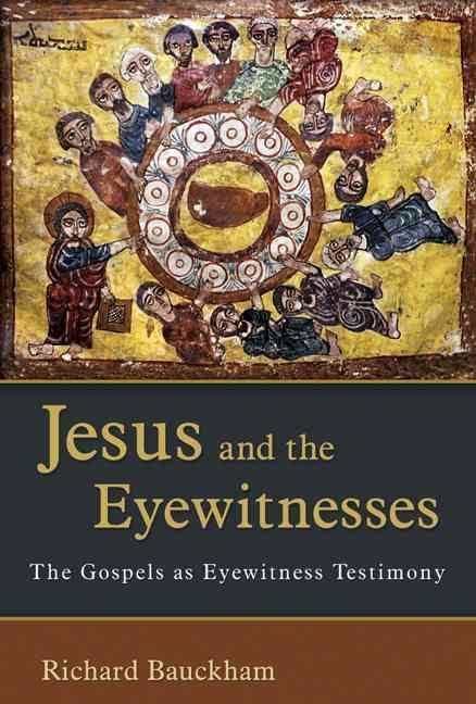 Jesus and the Eyewitnesses t3gstaticcomimagesqtbnANd9GcTfwiK9FobRl3QKN