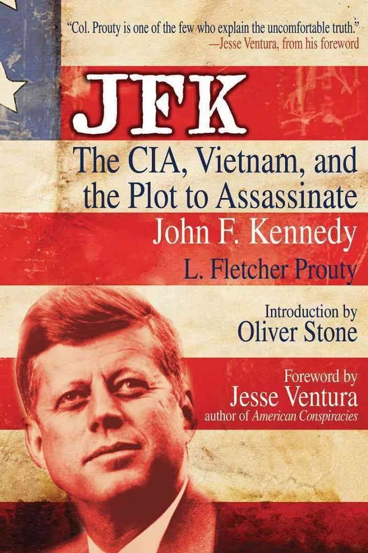 JFK: The CIA, Vietnam, and the Plot to Assassinate John F. Kennedy t1gstaticcomimagesqtbnANd9GcQNXConwxZ81b9B6
