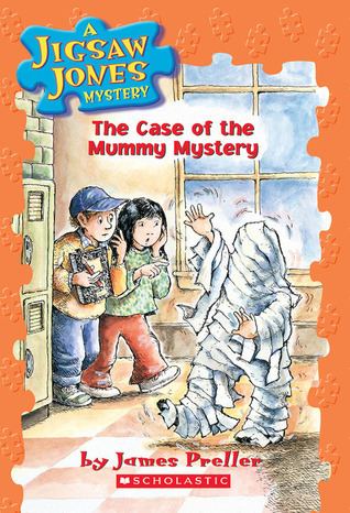 Jigsaw Jones Mysteries The Case of the Mummy Mystery Jigsaw Jones 6 by James Preller