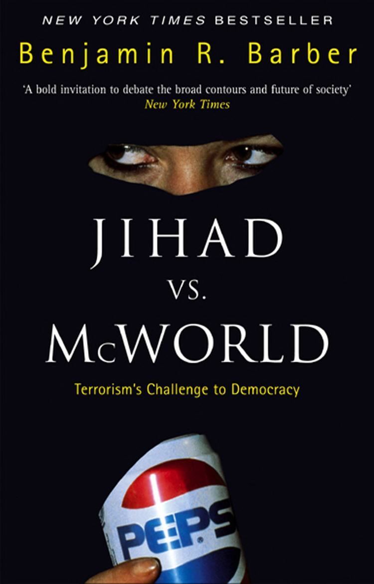 Jihad vs. McWorld t0gstaticcomimagesqtbnANd9GcRvotweDiPg7APSBr
