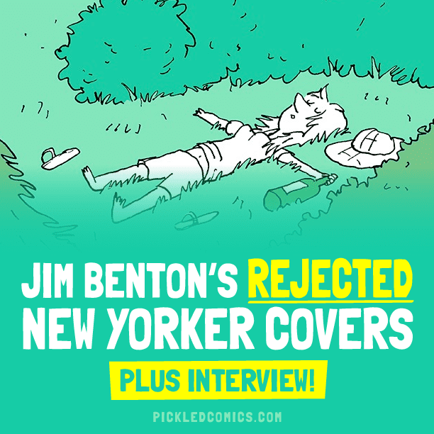 Jim Benton Pickled Comics Jim Bentons Rejected New Yorker Covers Pickled
