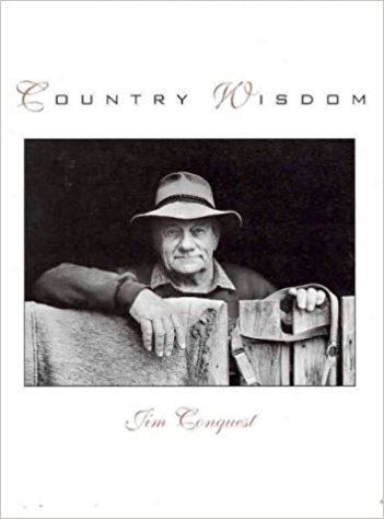 Jim Conquest Country Wisdom Jim Conquest 9781741100136 Amazoncom Books