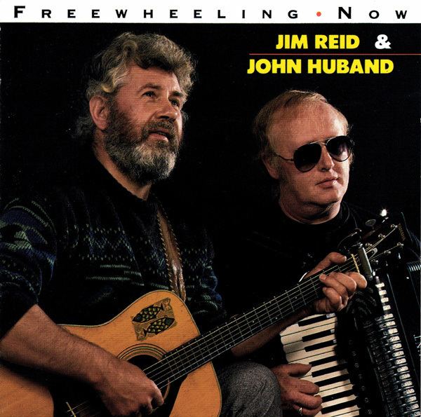 Jim Reid (folk musician) Jim Reid John Huband Freewheeling Now