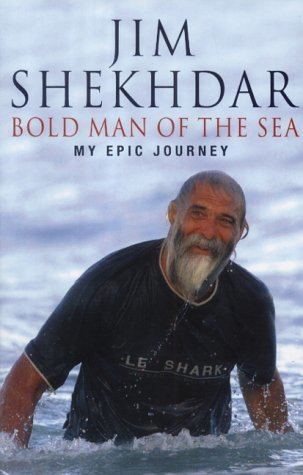 Jim Shekhdar Bold Man of the Sea My Epic Journey Panda Jim Shekhdar Edward