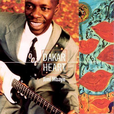 Jimi Mbaye Dakar Heart Jimi Mbaye Songs Reviews Credits AllMusic