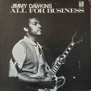 Jimmy Dawkins Jimmy Dawkins All For Business Vinyl LP Album at Discogs