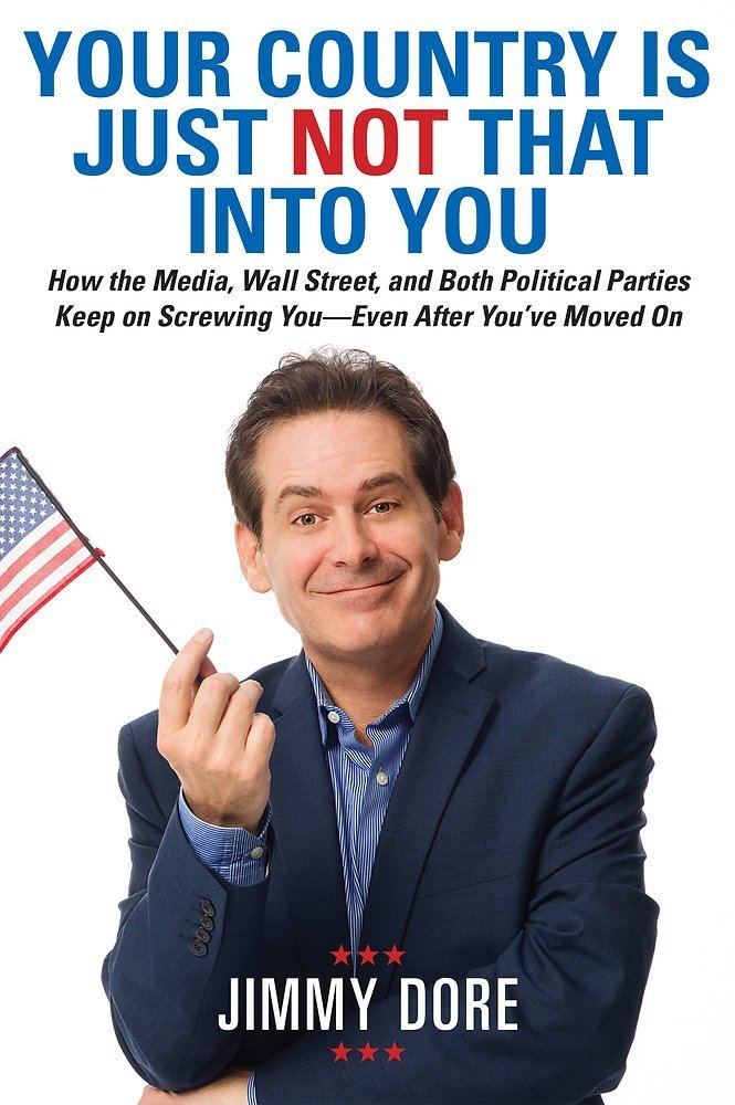 Jimmy Dore Jimmy Dore Comedy Nationally touring comedian host of