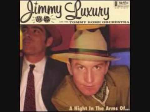 Jimmy Luxury Jimmy Luxury and the Tommy Rome Orchestra LOVE ME CHA CHA YouTube