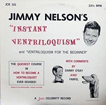 Jimmy Nelson (ventriloquist) Danny O39Day and Farfel Jimmy Nelson Jimmy Nelson39s
