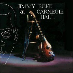 Jimmy Reed at Carnegie Hall httpsimagesnasslimagesamazoncomimagesI4
