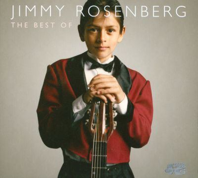 Jimmy Rosenberg The Best of Jimmy Rosenberg Jimmy Rosenberg Songs